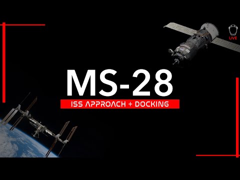 ISS Docking LIVE! (Roscosmos/NASA MS-28 Crew)