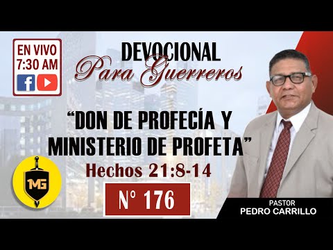 DEV. 176 "GIFT OF PROPHECY AND PROPHET'S MINISTRY" Rev. Pedro Carrillo