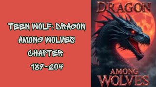 Teen Wolf: Dragon Among Wolves chapter 189-204