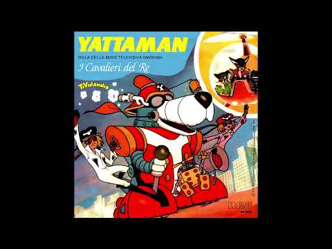 I Cavalieri Del Re - Yattaman (1983)
