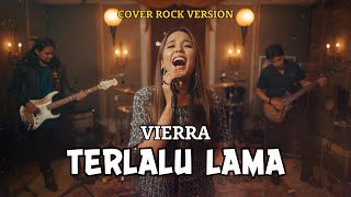 Download lagu Vierra – Terlalu Lama (Rock Cover) by Yaudah Musik mp3