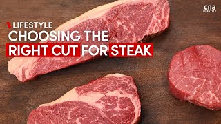 Tenderloin, ribeye or sirloin How to choose the right cut of steak for home cooks | CNA Lifestyle