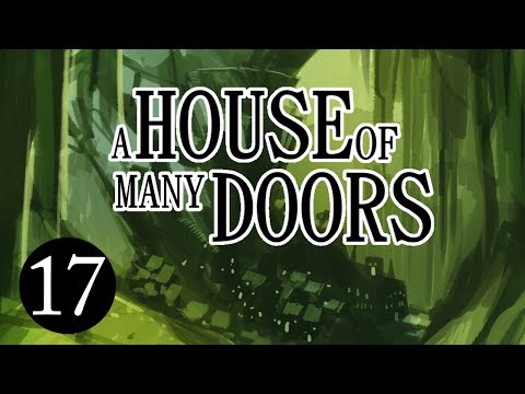 The Bug Times | Let's Play A House of Many Doors | Episode 17