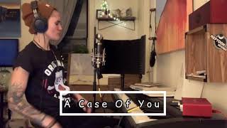 A Case Of You (piano version)
