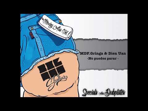 30.Mdf Gringa & Dien Uan (Special) -No puedes parar-