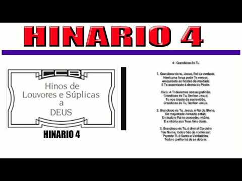ccb - hinos ccb Recordações Hinario 4 - Hino 004 - Grandioso és tu