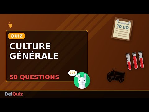 Quiz de Culture Générale : 50 Questions pour Tester Vos Connaissances !