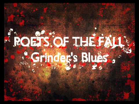 Grinder's Blues-Poets Of The Fall