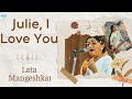 Julie I Love You Lata Mangeshkar Old Hindi Songs