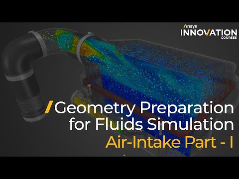 Geometry Prep for Fluids Simulation Using Ansys Discovery, Air Intake Tutorial — Lesson 1