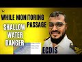 Should We Keep The Shallow Water Danger On Or Off In ECDIS While Monitoring Sailor 360