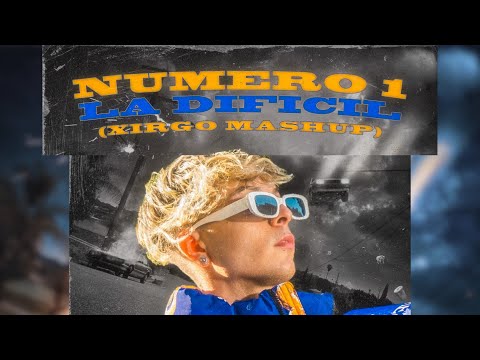 Numero 1 x La Dificil (Xirgo Mashup) [Oscu, Bad Bunny]