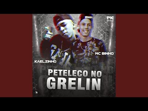 Peteleco no Grelin