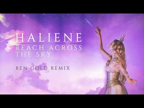 HALIENE - Reach Across The Sky (Ben Gold Remix)