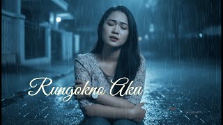 Download lagu Rungokno aku |Ambyar| Lagu Jawa Romantis Terbaru | Tembang Cinta Pop Jawa Baper mp3