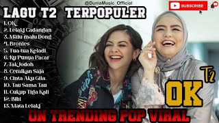 Download lagu T2 Full Album Terpopuler Lagu Kenangan - OKE mp3