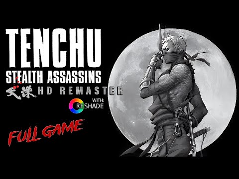Tenchu: Stealth Assassins HD Remaster with Reshade Full Game - Playthrough Gameplay
