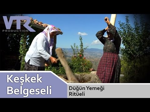 Keşkek - Düğün Yemeği Ritüeli Belgeseli HD