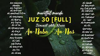 Download lagu Murottal Al Qur'an Juz 30 Merdu l Ismail Ali Nuri إسماعيل النوري | Ruang Jiwa mp3