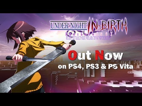 Under Night In-Birth EXE:Late[st] - Launch Trailer