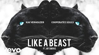 Kav Verhouzer - Like A Beast video