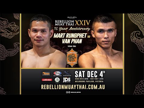 Rebellion 24 Match Up | Mart Rungphet vs Van Phan