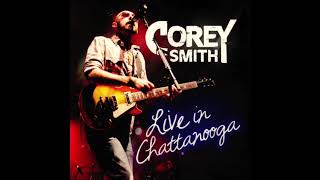 Corey Smith - If I Could Do It Again (Live in Chattanooga)