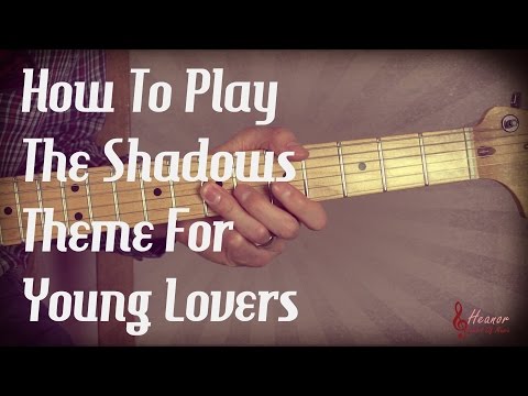 How to play Theme For Young Lovers by the Shadows - Guitar Lesson Tutorial