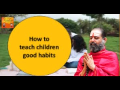 How to teach children good habits
