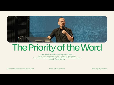 The Priority of the Word | Pastor Anthony Martinez