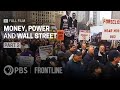 Money Power And Wall Street Part Three Full Documentary FRONTLINE