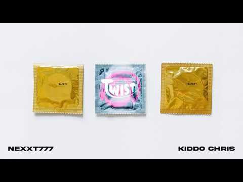 Kiddo Chris, Nexxt777 - Twist (Official Audio)