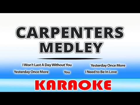 Carpenters Medley KARAOKE by Carpenters