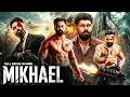 Mikhael New 2026 Released South Indian Movie Dubbed In Hindi Action Thriller South Movie