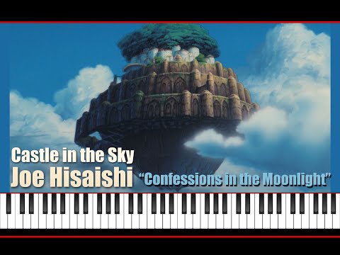 Joe Hisaishi- Confessions in the Moonlight-O Castelo no Céu天空の城ラピュタCastle in the Sky Studio Ghibli