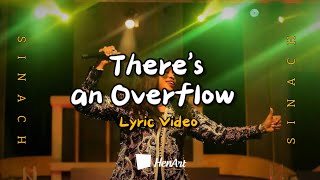 There&#39;s an Overflow | Sinach | Lyric Video.