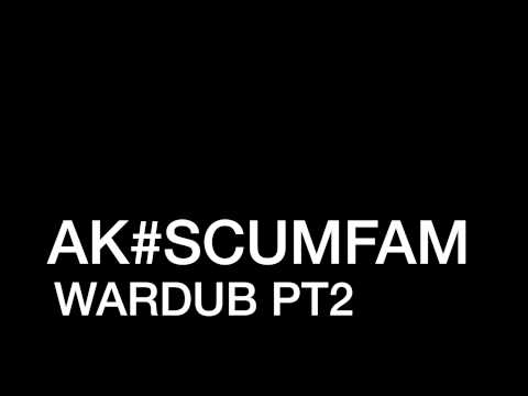 Ak War dub Part 2  #ScumFam