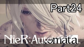 【実況】NieR：Automata を最初から。 Part24【女性実況】