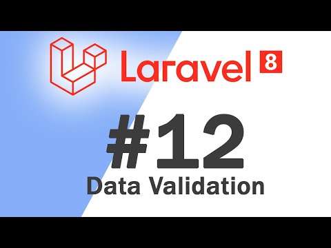 12 Laravel 8 PHP Framework Basics | Data validation | Quick programming tutorial