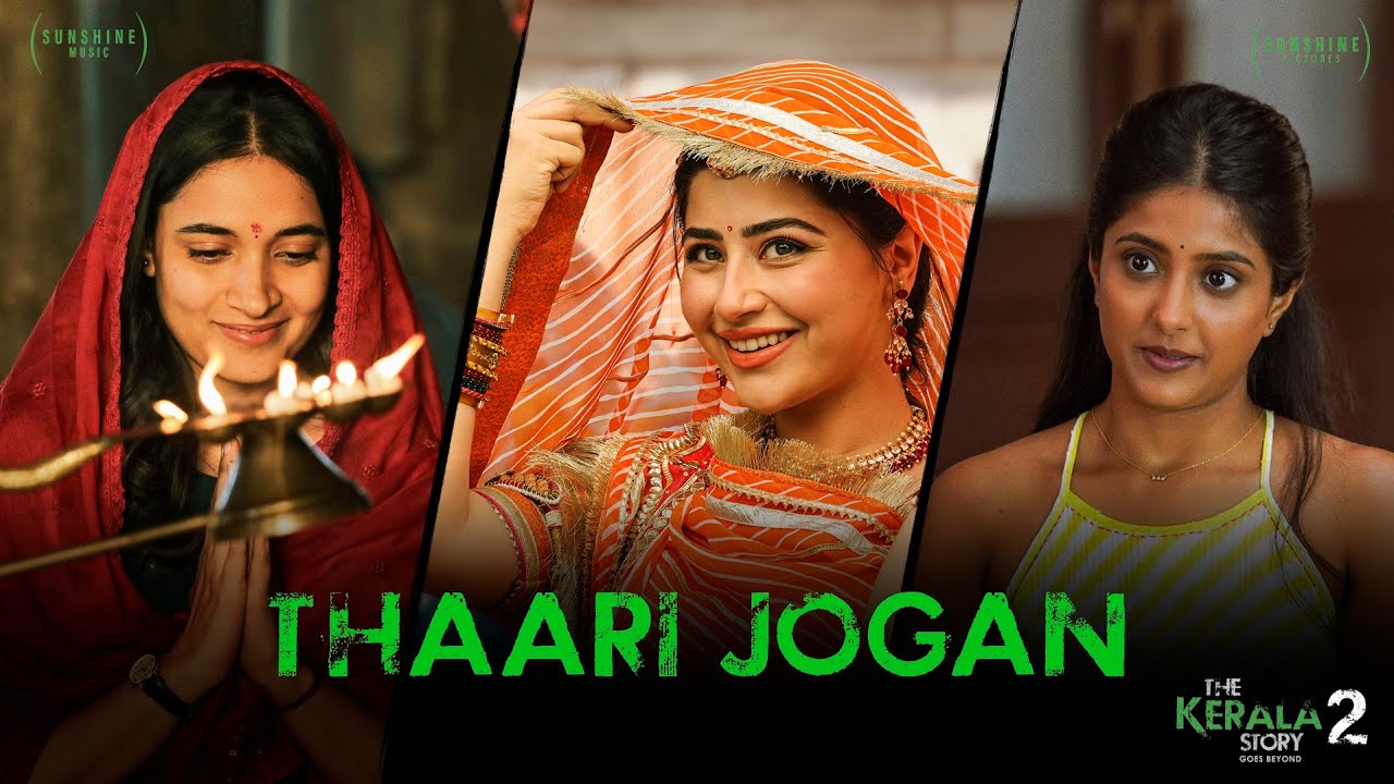 Thaari Jogan Lyrics | The Kerala Story 2 Goes Beyond | Shaoni