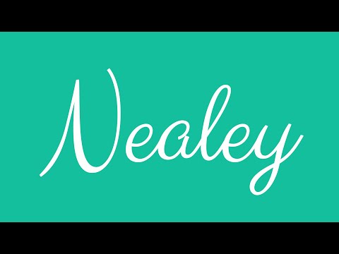Learn how to Write the Name Nealey Signature Style in Cursive Writing