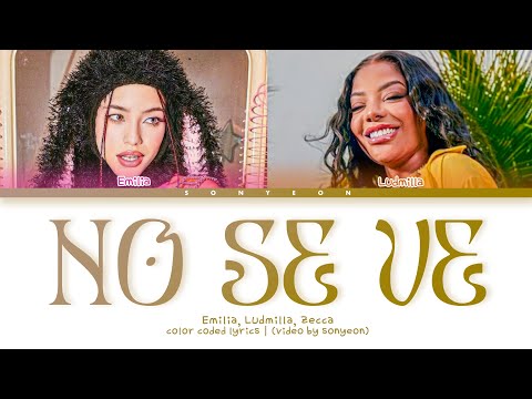 Emilia, Ludmilla, Zecca – 'No_se_ve.mp3' | Legendado/Tradução PT-BR (Color Coded Lyrics)