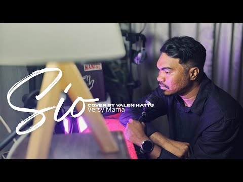 SIO Versy Mama ( Cover By Valen Hattu ) Orginal Song by #doddielatuharhary #laguhits #sio #lagumama