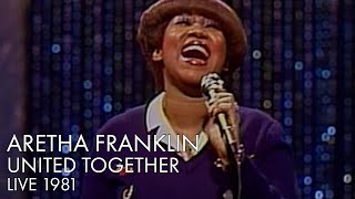 Aretha Franklin | United Together | Live 1981 | REMASTERED