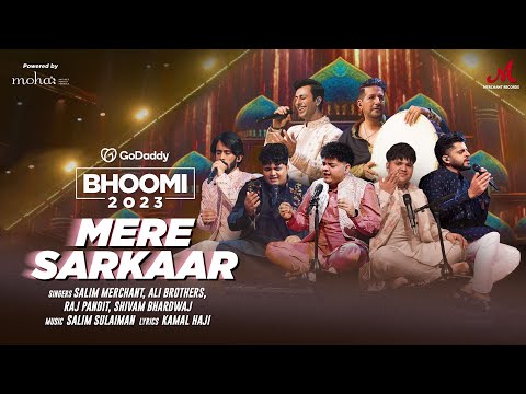 Mere Sarkaar | Bhoomi 2023 | Salim Sulaiman | Ali Brothers, Shivam Bhardwaj, Raj Pandit | Manqabat