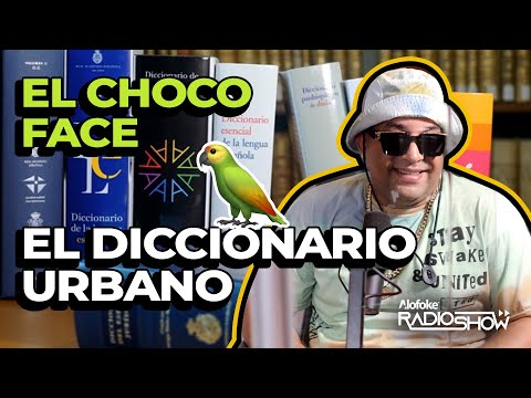 EL CHOCO FACE: EL DICCIONARIO CALLEJERO (HISTORICA ENTREVISTA AL REY DE LAS COTORRAS DEL BARRIO 🦜)
