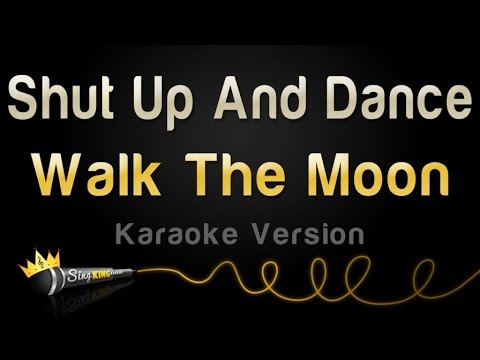 Walk The Moon - Shut Up And Dance (Karaoke Version)