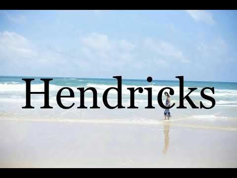 How To Pronounce Hendricks🌈🌈🌈🌈🌈🌈Pronunciation Of Hendricks