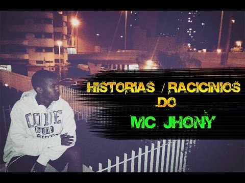 MC JHONY - HISTORIAS E RACIOCÍNIOS - 2016