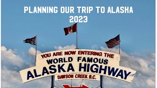 Planning a Trip to Alaska 2023